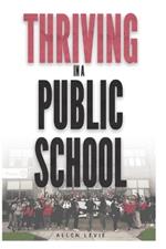 Thriving In A Public School
