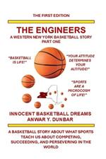 The Engineers: A Western New York Basketball Story Part One: Innocent Basketball Dreams