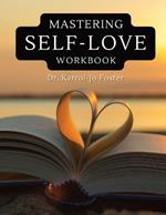 Mastering Self-Love Workbook