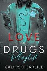The Love and Drugs Playlist