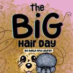 The Big Hair Day
