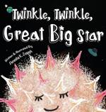 Twinkle, Twinkle, Great Big Star