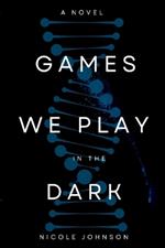 Games We Play in the Dark