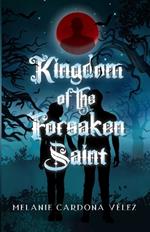 Kingdom of the Forsaken Saint