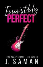 Irresistibly Perfect: Special Edition Cover