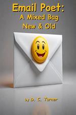 Email Poet: A Mixed Bag New & Old
