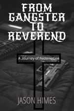 From Gangster To Reverend