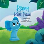 Penny the Blue Pawn: An Illustrated Chess Story