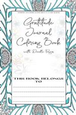 Gratitude Journal Coloring Book: With Doodle Pages