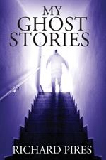 My Ghost Stories