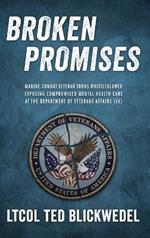 Broken Promises: Marine Combat Veteran Turns Whistleblower Exposing Compromised Mental Health Care at the Department of Veterans Affairs (VA)