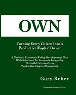 Own: Turning Every Citizen Into A Productive Capital Owner