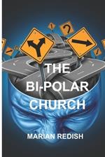 The Bi-Polar Church