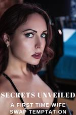 Secrets Unveiled – First Time Wife Swap Temptation