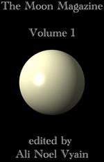 The Moon Magazine Volume 1