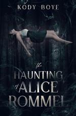 The Haunting of Alice Rommel