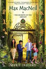 Max MacNeil & the Secrets of the Amulet