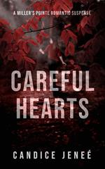 Careful Hearts