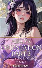 Aiko's Orientation Part 2