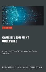 Game Development Unleashed: Harnessing ChatGPT's Power for Game Creation