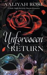 Unforeseen Return