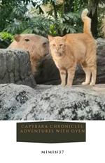 Capybara Chronicles: Adventures with Oyen