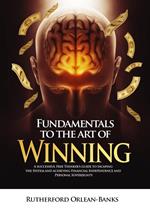 Fundamentals to The Art of Winning