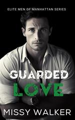 Guarded Love