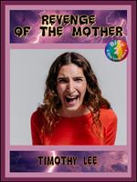 Revenge of the Mother