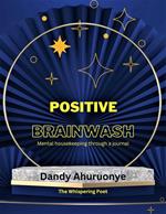 Positive Brainwash