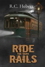 Ride the Dark Rails