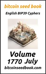 Bitcoin Seed Book English BIP39 Cyphers Volume 1770-July