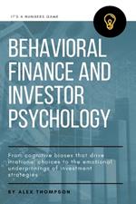 Behavioral Finance and Investor Psychology