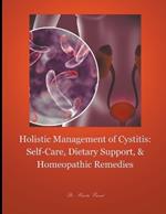 Holistic Management of Cystitis: Self-Care, Dietary Support, and Homeopathic Remedies