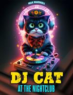 DJ Cat at the Nightclub