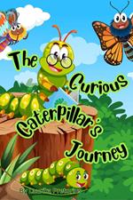 The Curious Caterpillar's Journey