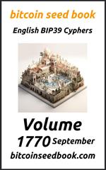 Bitcoin Seed Book English BIP39 Cyphers Volume 1770-September