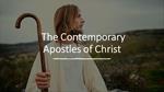 The Contemporary Apostles of Christ