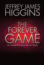 The Forever Game: Life-Saving Technology Can Be Deadly