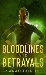 Bloodlines and Betrayals