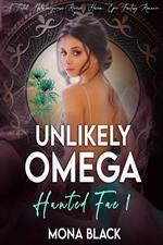 Unlikely Omega: a Fated Mates Omegaverse Reverse Harem Epic Fantasy Romance