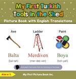 My First Turkish Tools in the Shed Picture Book with English Translations
