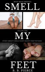 Smell My Feet Volume One