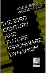 The 23rd Century and Future Psychware Dynamism