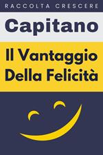 Il Vantaggio Della Felicità