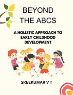 Beyond the ABCs: A Holistic Approach to Early Childhood Development