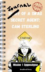 Diary of a Swag Secret Agent: Cam Sterling