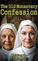 The Old Monastery - Confession