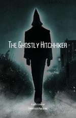 The Ghostly Hitchhiker