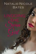Undoing the Swan Girl